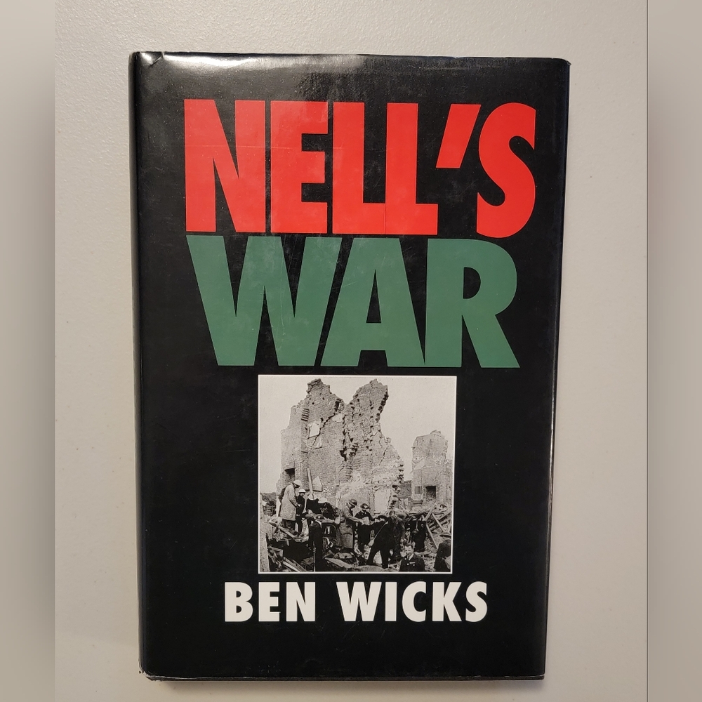 NELLS WAR Remembering the Blitz Author: Ben Wicks